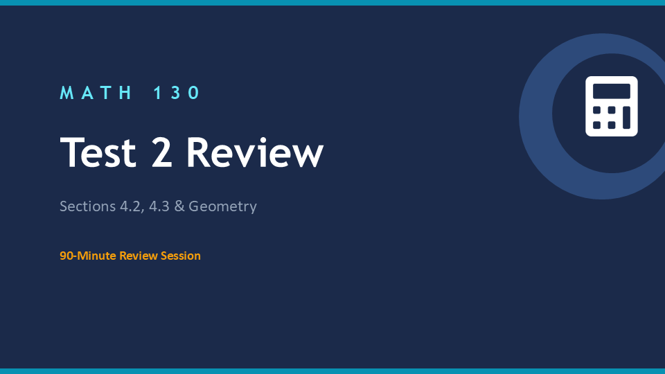 Math 130 – Test 2 Review (Fall 2026)